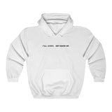 Fall Down Get Back Up Unisex Hoodie